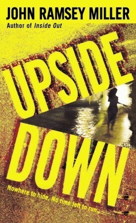 Upside Down by John Ramsey Miller