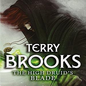 The High Druid's Blade by Terry Brooks