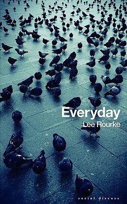 Everyday by Lee Rourke