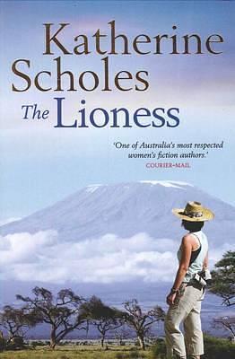 The Lioness by Katherine Scholes, Katherine Scholes