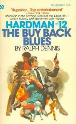 The Buy Back Blues by Ralph Dennis