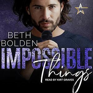 Impossible Things by Beth Bolden