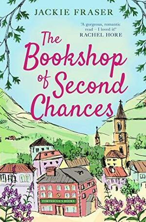 The Bookshop of Second Chances by Jackie Fraser