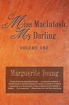 Miss MacIntosh, My Darling: Volume One by Marguerite Young