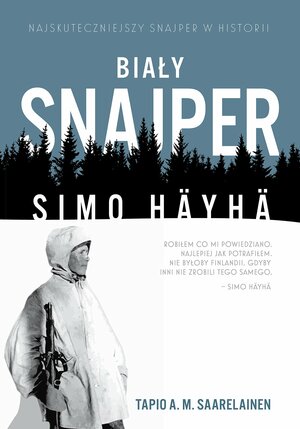 Biały snajper. Simo Häyhä by Tapio Saarelainen