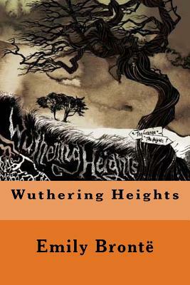 Wuthering Heights by Emily Brontë