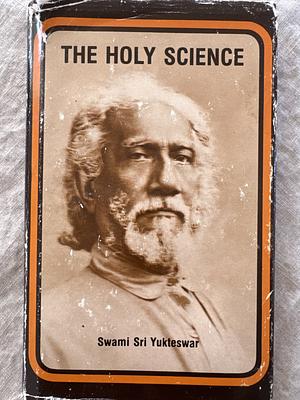 The Holy Science by Yukteswar Giri