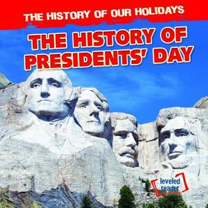 The History of Presidents' Day by Barbara Linde