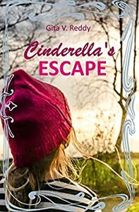 Cinderella's Escape by Gita V. Reddy