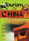 Tourism In China by Alan A. Lew