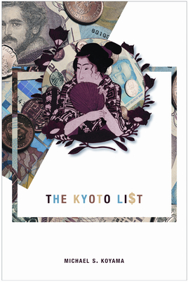 The Kyoto List by Michael S. Koyama