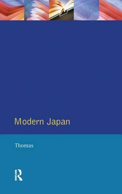 Modern Japan: A Social History Since 1868 by J. E. Thomas