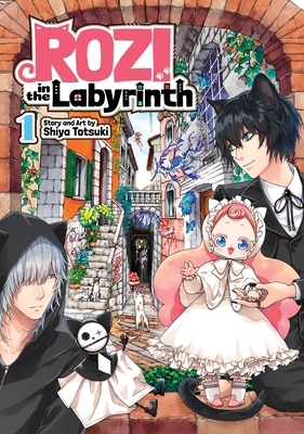 Rozi in the Labyrinth Vol. 1 by Shiya Totsuki