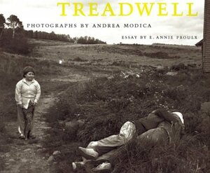 Treadwell by Andrea Modica, Annie Proulx