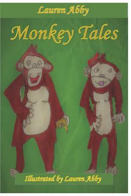 Monkey Tales by Lauren Abby