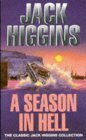 A Season In Hell by Jack Higgins
