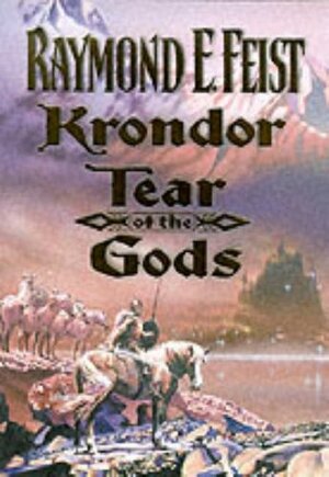 Krondor: Tear of the Gods by Raymond E. Feist