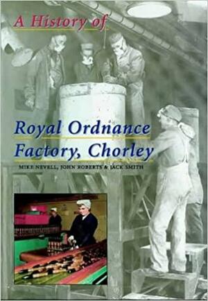 History of Rof Chorley by Jack Smith, John Roberts, Michael Nevell