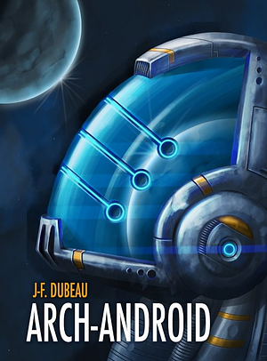 Arch-Android by J-F. Dubeau