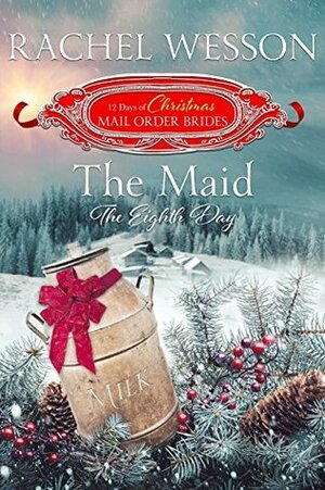 The Maid, The Eighth Day by Rachel Wesson