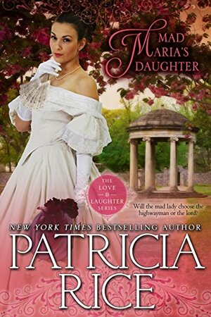 Mad Maria's Daughter by Patricia Rice