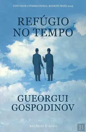 Refúgio no Tempo by Georgi Gospodinov