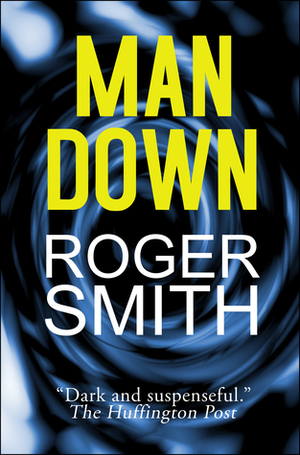 Man Down by Roger Smith