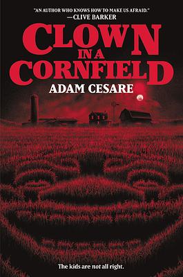 Clown in a Cornfield by Adam Cesare