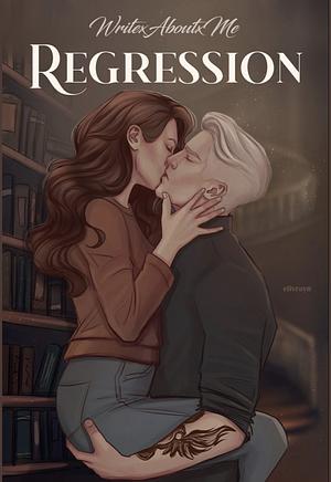 Regression by WritexAboutxMe