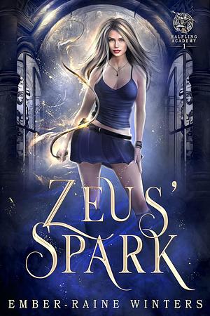 Zeus' Spark by Ember-Raine Winters