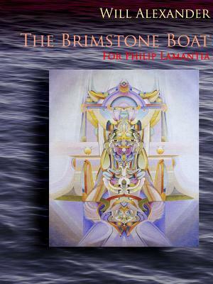 The Brimstone Boat by Will Alexander