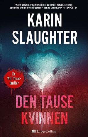 Den tause kvinnen by Karin Slaughter