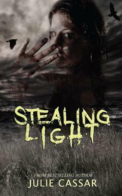 Stealing Light by Julie Cassar