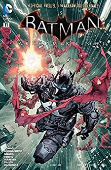 Batman: Arkham Knight (2015-) #11 by Peter J. Tomas