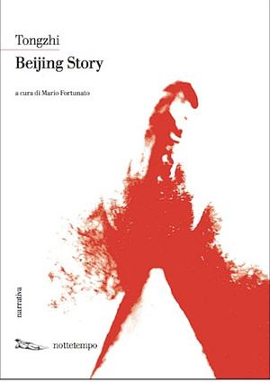 Beijing Story by Mario Fortunato, Beijing Tongzhi, Tongzhi, 北京同志, Lucia Regola