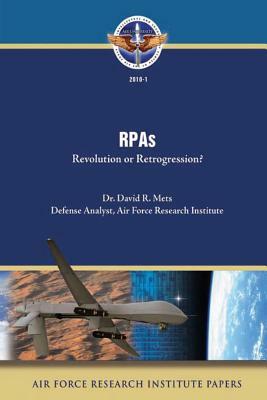 RPAs: Revolution or Retrogression? by David R. Mets