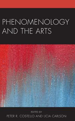 Phenomenology and the Arts by 