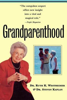 Grandparenthood by Steven Kaplan, Ruth Westheimer