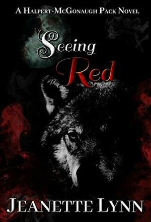 Seeing Red by Jeanette Lynn