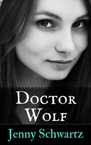 Doctor Wolf by Jenny Schwartz