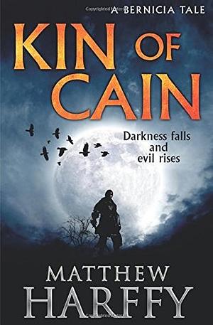 KIN OF CAIN by Matthew Harffy