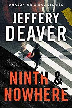 Ninth and Nowhere by Jeffery Deaver