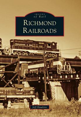 Richmond Railroads by Jeff Hawkins