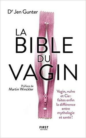 La Bible du Vagin by Jen Gunter