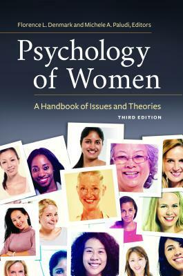 Psychology of Women: A Handbook of Issues and Theories, 3rd Edition by 