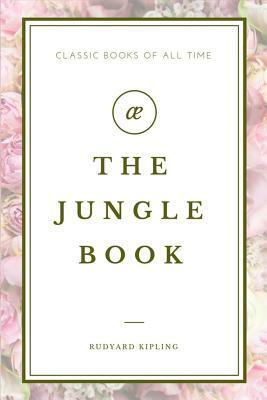 The Jungle Book by Rudyard Kipling