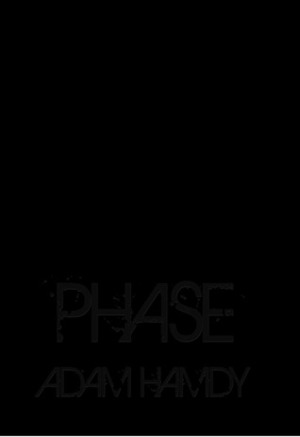 Phase by Adam Hamdy