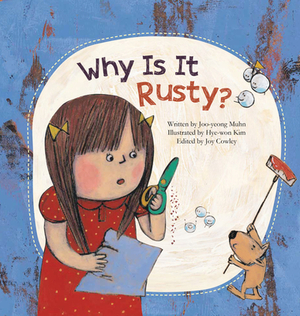 Why Is It Rusty?: Oxidation by Joo-Yeong Muhn