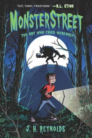 The Boy Who Cried Werewolf by Chris Fenoglio, J.H. Reynolds