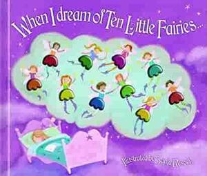 When I Dream of Ten Little Fairies by Sanja Rešček